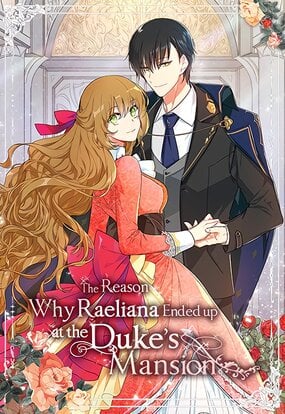 The Reason Why Raeliana Ended up at the Duke’s Mansion The Reason Why Raeliana Ended up at the Duke’s Mansion